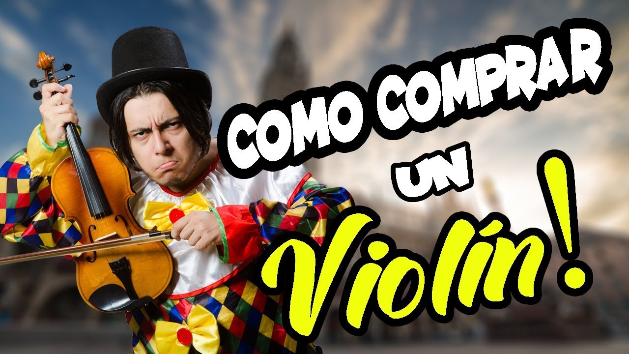 Comprar Un Violin  ¡TIPS y CONSEJOS! Cómo hacer una buena compra