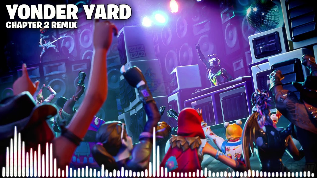 Fortnite DJ Yonder Yard Music Extended (Chapter 2 Remix)