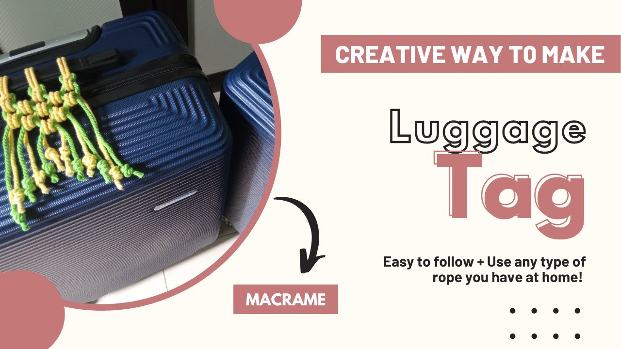 How To Make Easy Luggage Tag Using Macrame | DIY Macrame | Luggage Tag & Bag Identifier