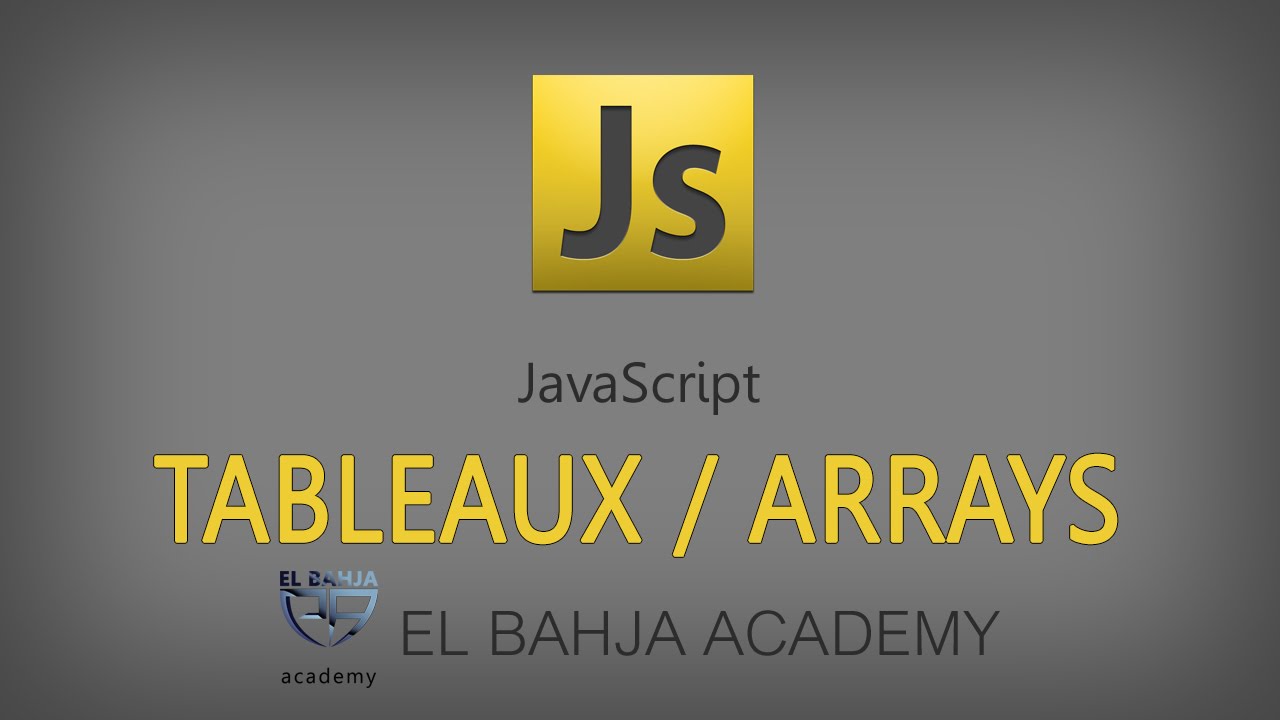 24 - JavaScript: Tableaux / Arrays