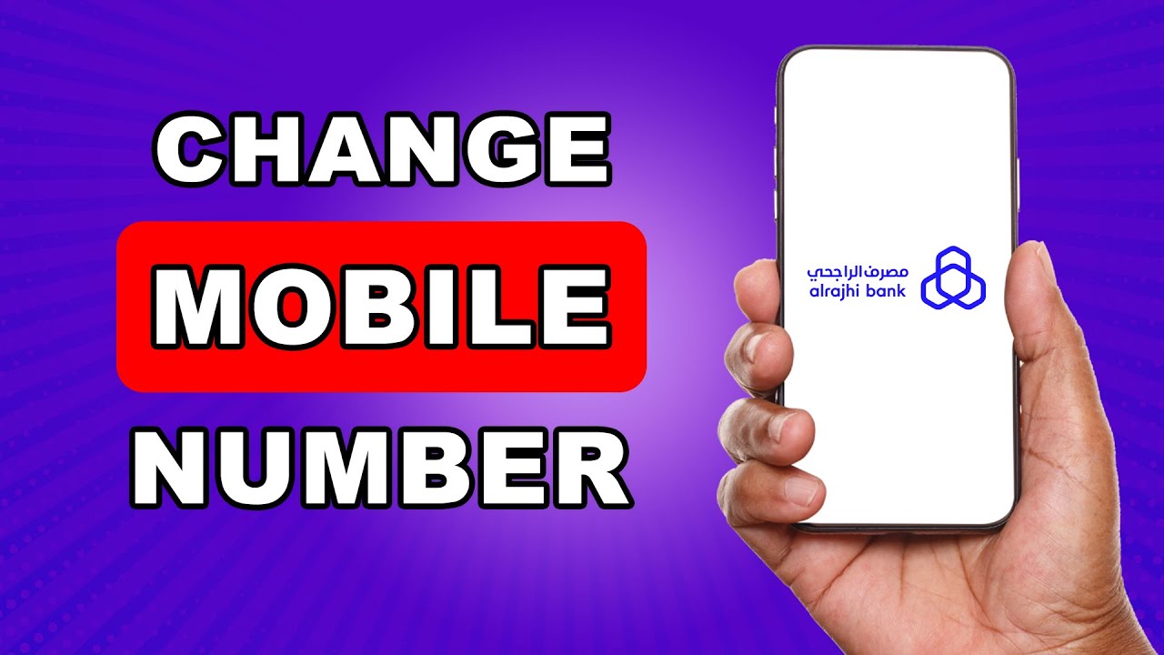 How To Change Mobile Number In Al Rajhi Bank Online | How To Update Mobile Number in Al Rajhi Bank