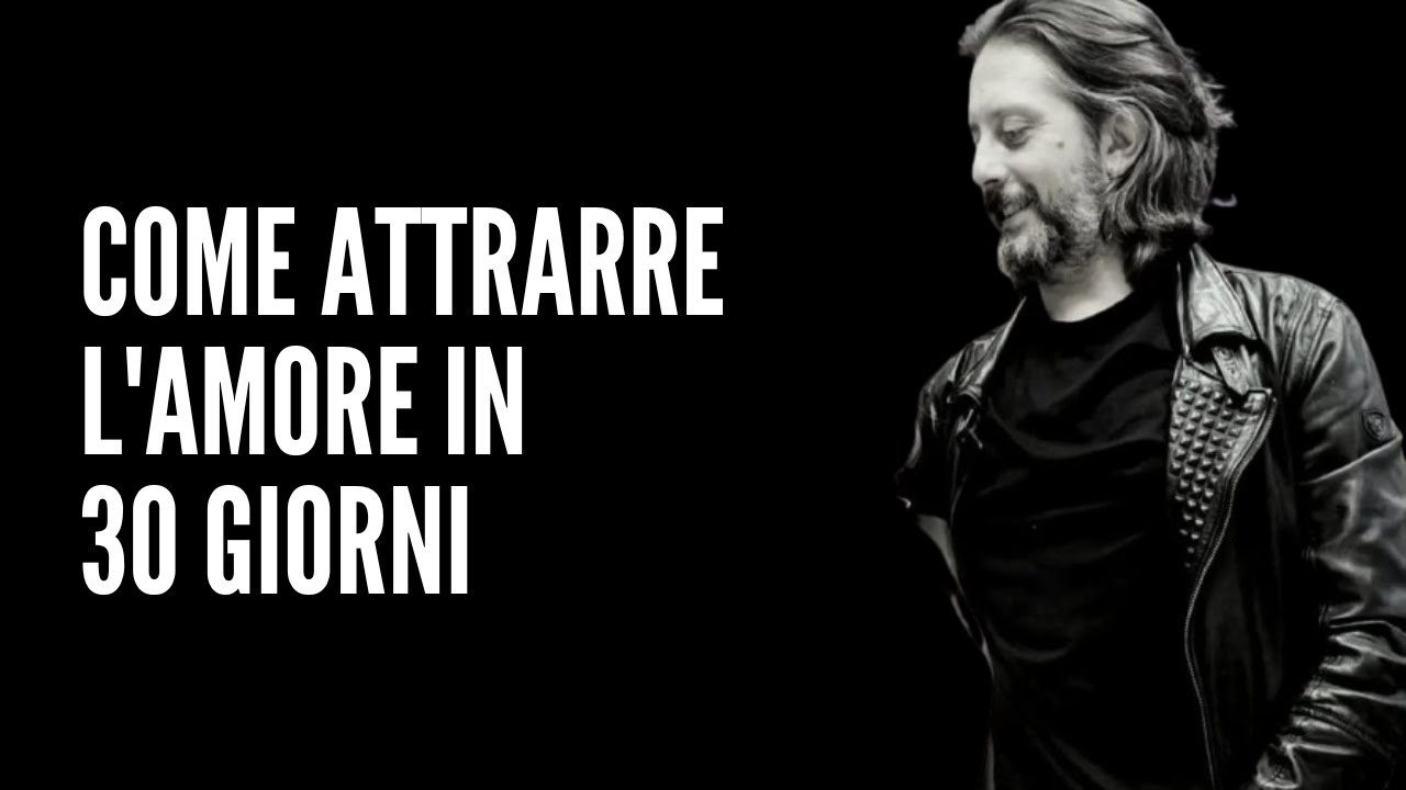 Come attrarre l'amore in 30 giorni