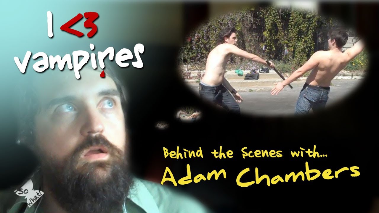 I Heart Vampires - Behind the Scenes with Adam Chambers: Fight! Fight! Fight! (ep 3)
