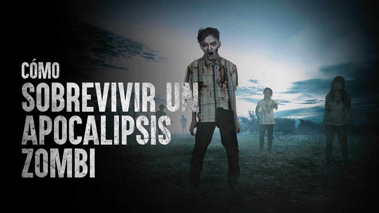 C&oacute;mo Sobrevivir un apocalipsis zombi