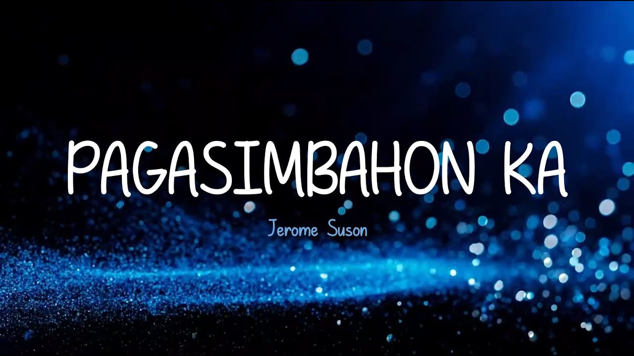 Pagasimbahon Ka with Lyrics | Jerome Suson
