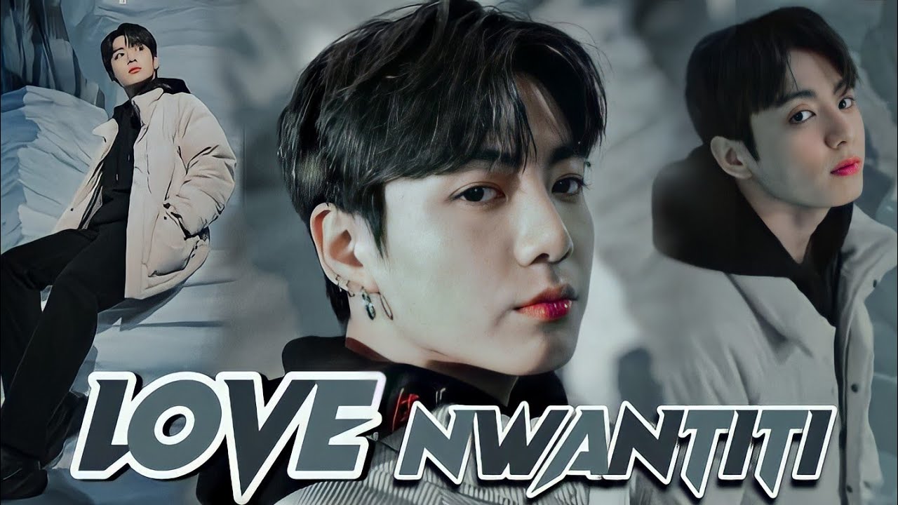 Jungkook •• Love Nwantiti •• [Fmv]