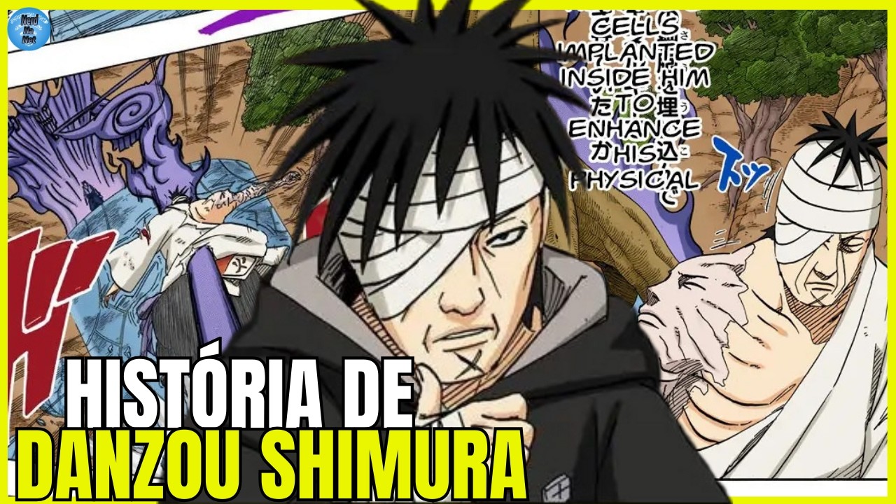 A História Completa de Danzou Shimura !