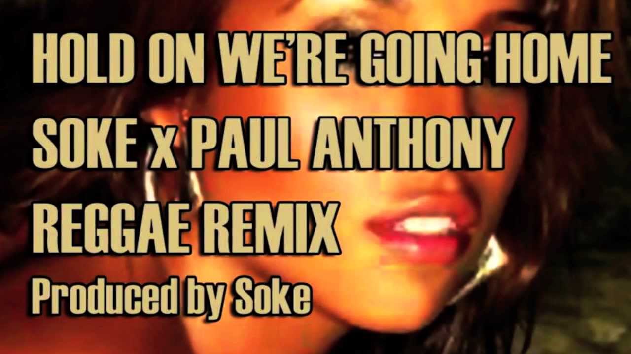 Drake - Hold On We're Going Home - (Reggae Remix)