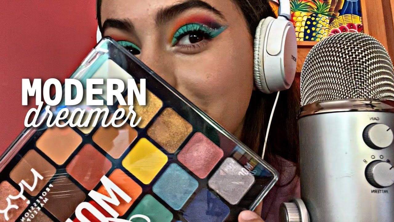 ASMR maquillandome con Modern dreamer de nyx cosmetics