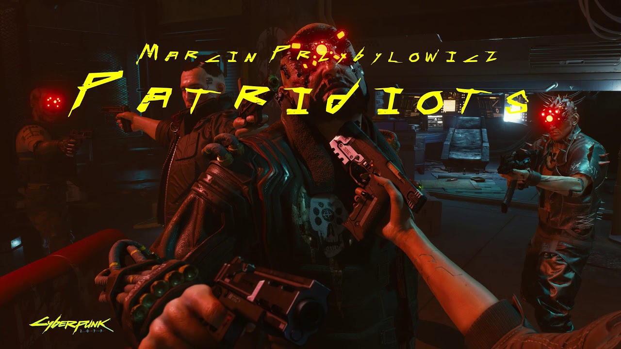Cyberpunk 2077 OST: Patri(di)ots - 959Kbps Flac High Quality