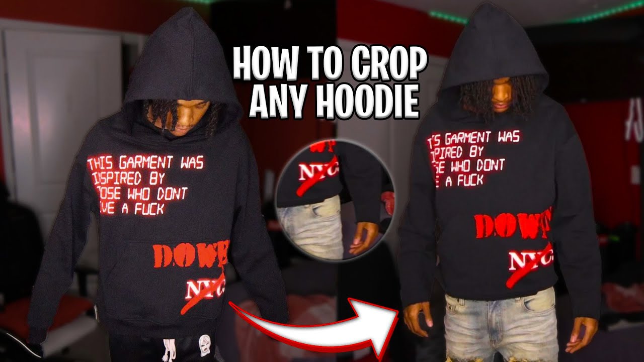 HOW TO CROP ANY HOODIE (EASIEST WAY)