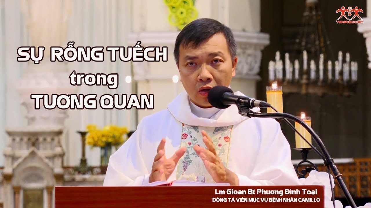 Sự rỗng tuếch trong tương quan - Lm. GB Phương Đình Toại, MI