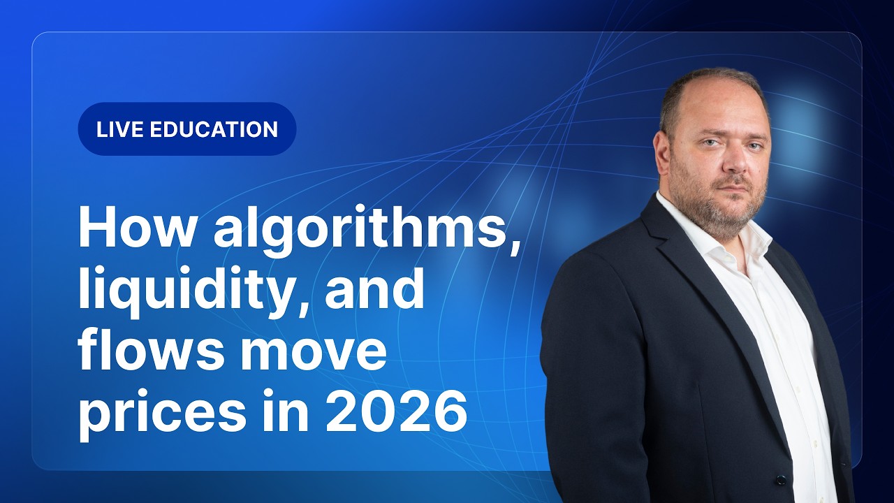 How algorithms, liquidity, and flows move prices in 2026 - XM Live Education