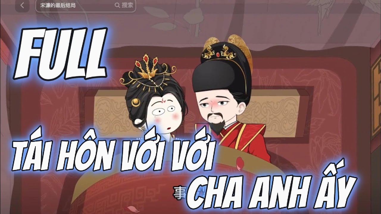 FULL vesion | tái hôn với cha anh ấy | Tram vietsub