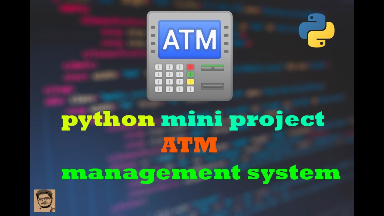Python Mini Project Exercise || ATM Management System || 2020