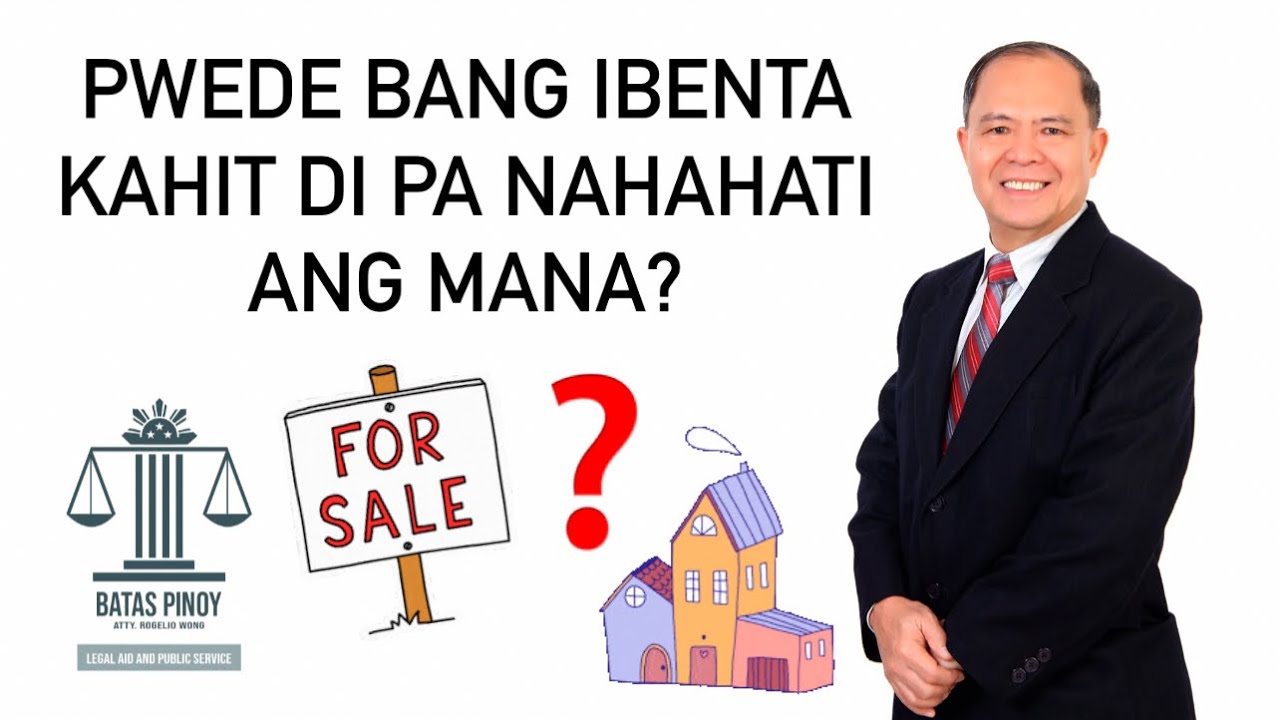 MINANANG PROPERTIES NA HINDI PA NAHAHATI-HATI, PWEDE BANG IBENTA?