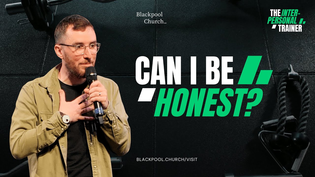Can I be honest? - Andy Dykes | The Interpersonal Trainer