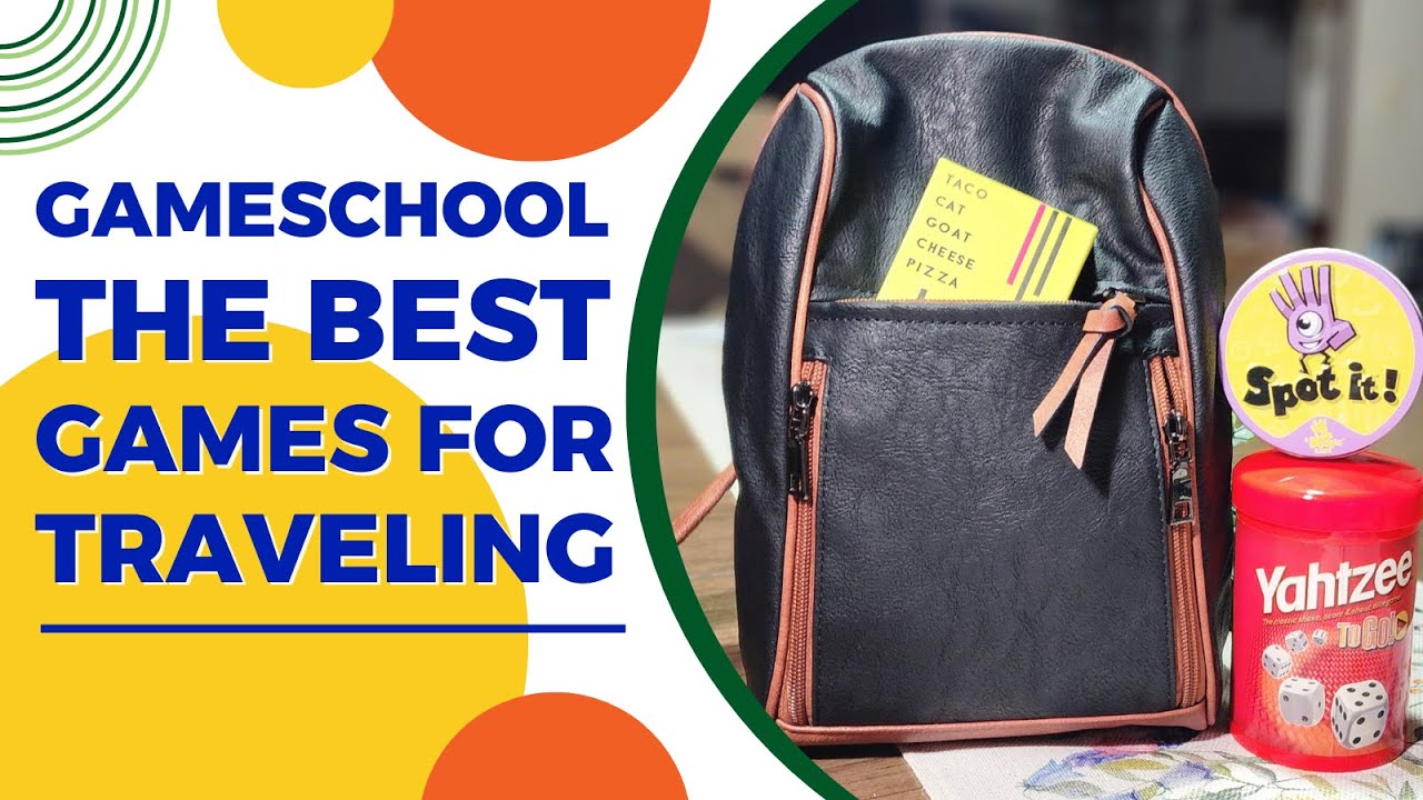 Gameschooling on the Go | The Best Games for Traveling