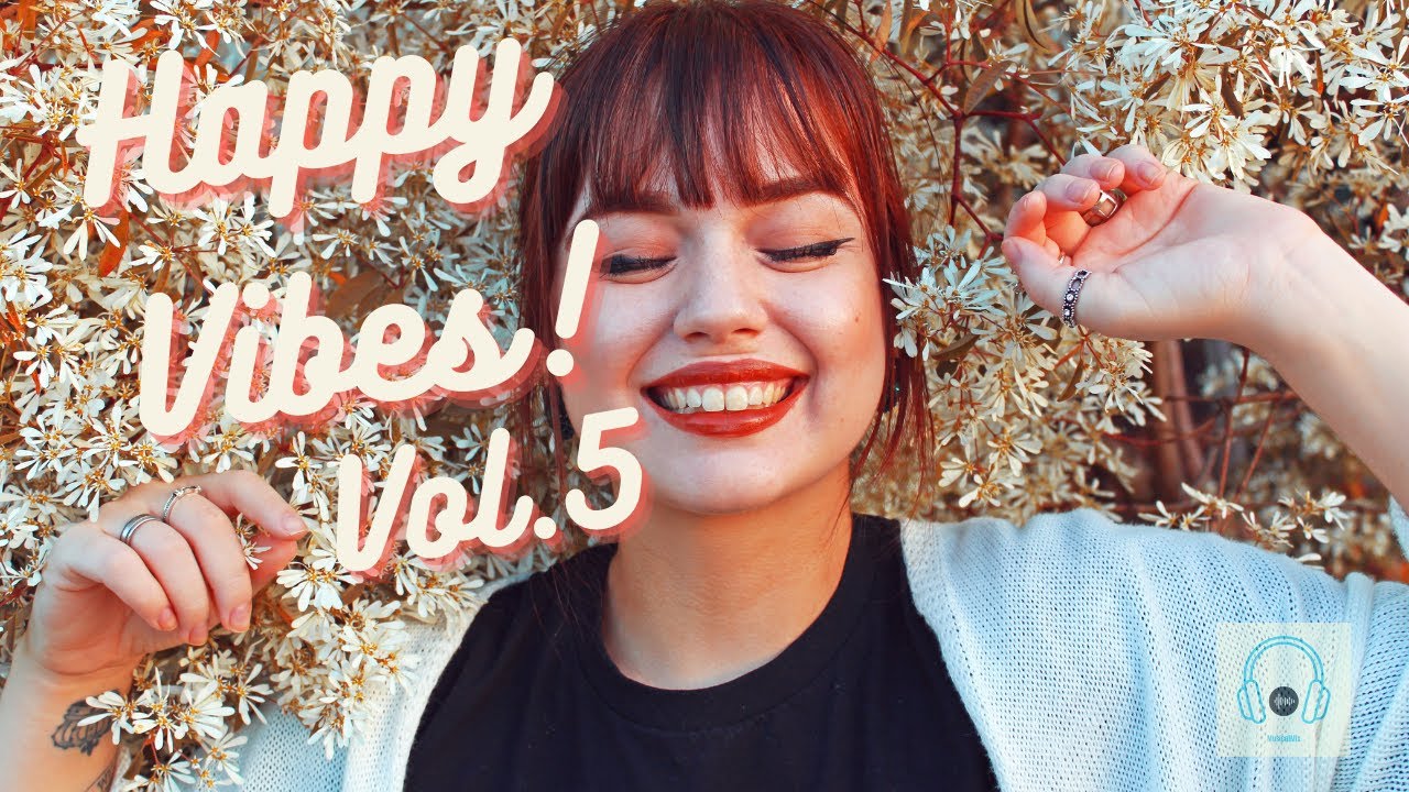Multigenre songs : Musicalmix playlist , happy vibes vol.5 🎵 Don&rsquo;t worry be happy !!