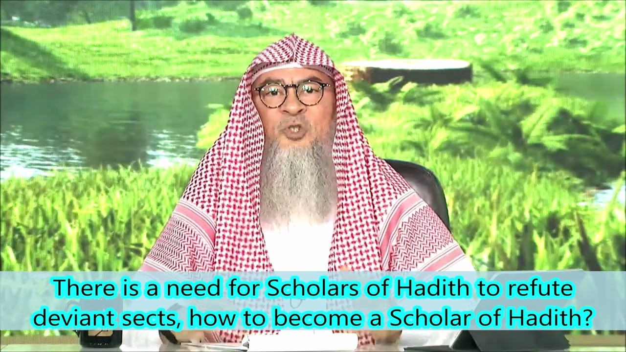 How to Become a Scholar of Hadith to Refute Deviant Sects