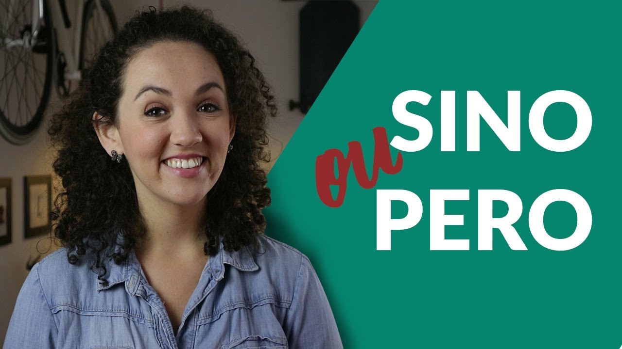 Sino x Pero: Qual o significado e quando usar? - Aprenda Vocabulário em Espanhol