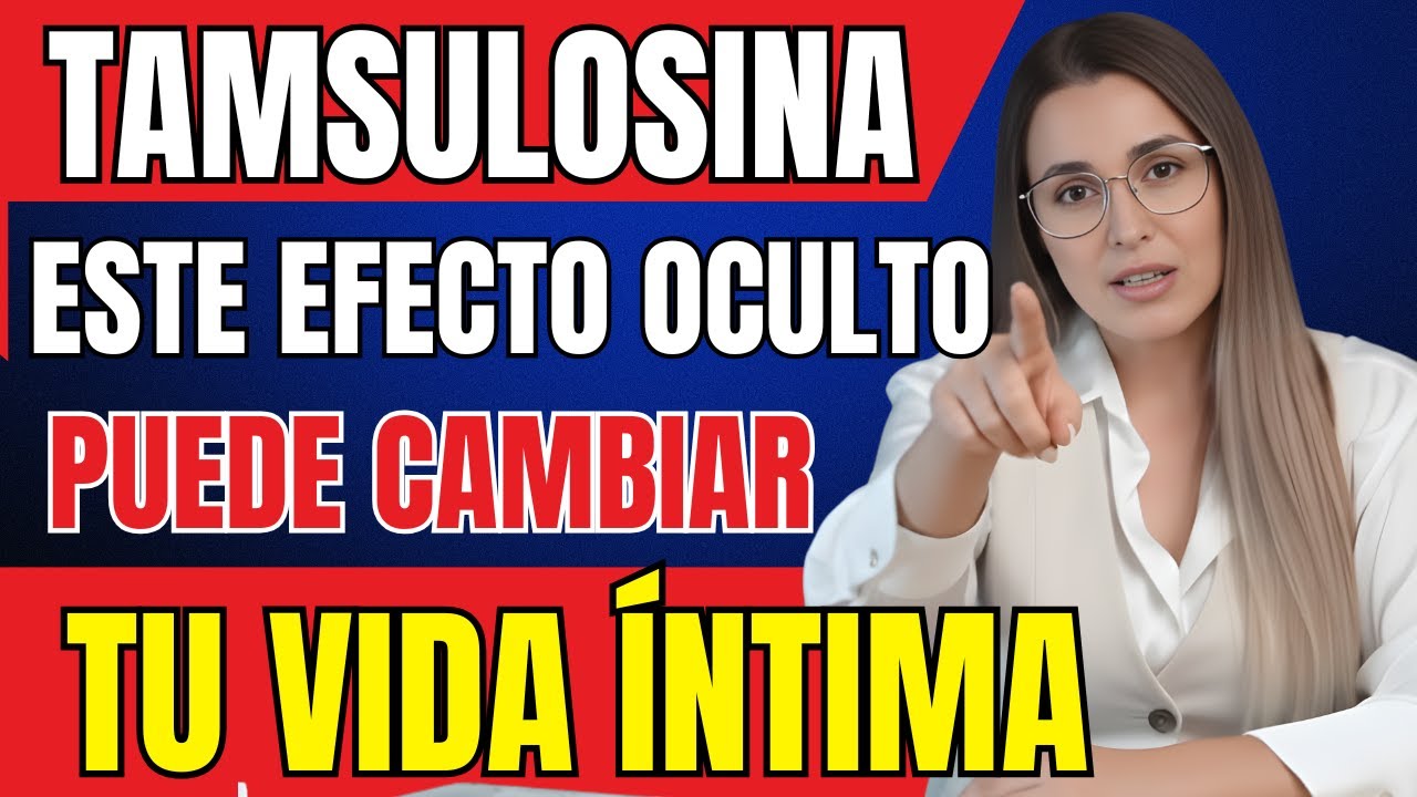 Tamsulosina: la verdad sobre este medicamento que todo hombre debe conocer