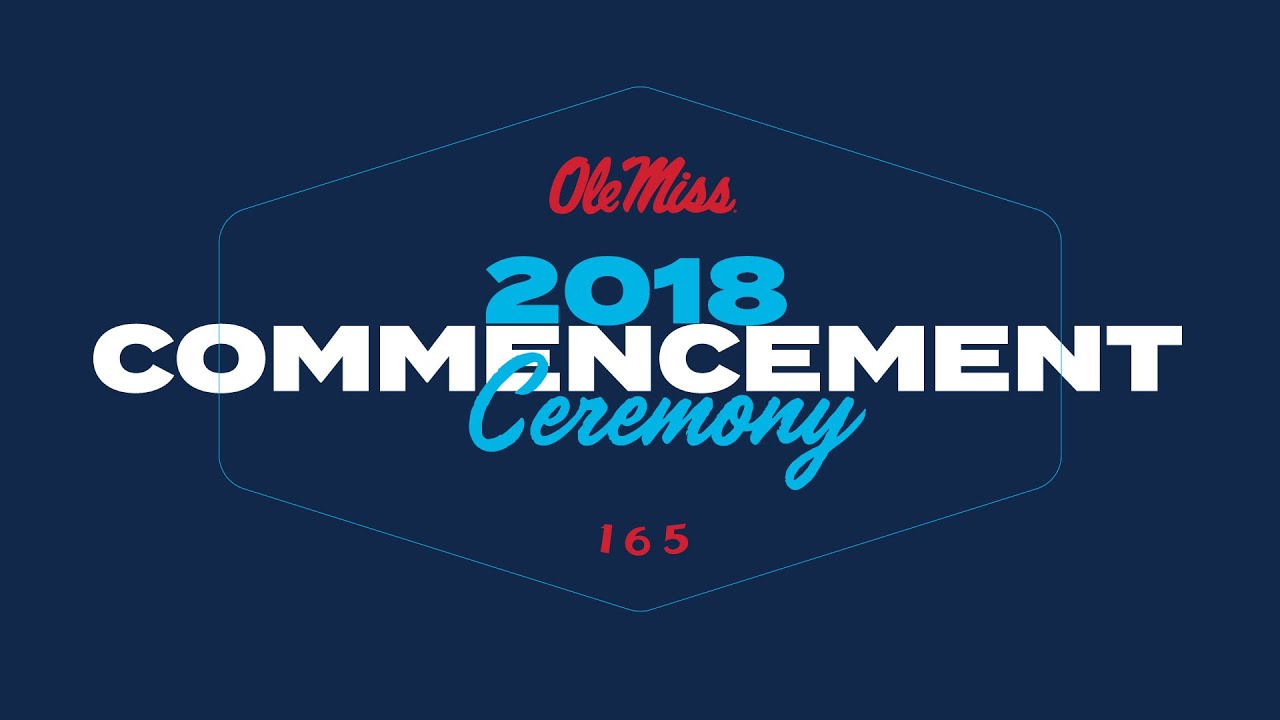 The University of Mississippi's 165th Commencement