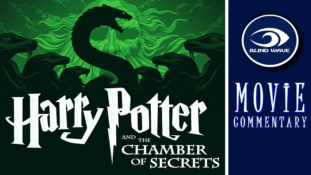 Harry Potter and the Chamber of Secrets MOVIE COMMENTARY!!