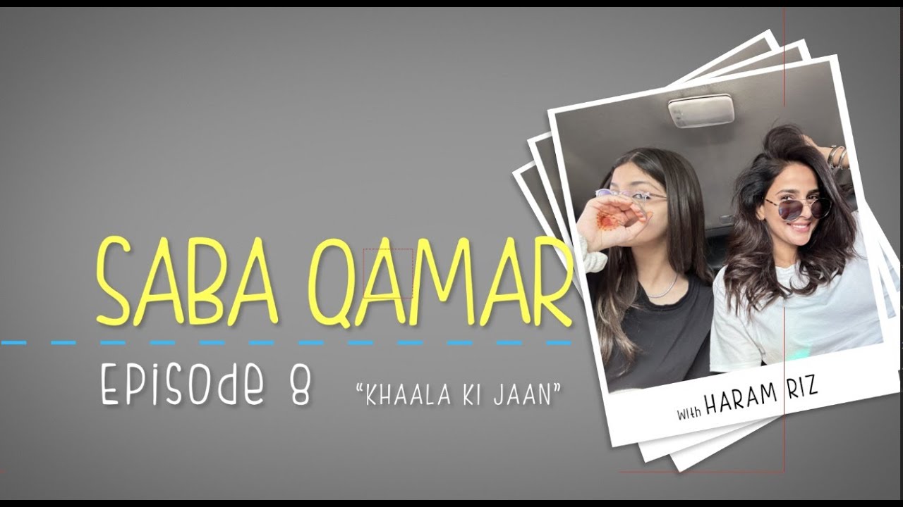 EP:08- A day trip to Islamabad with Khala ki Jaan
