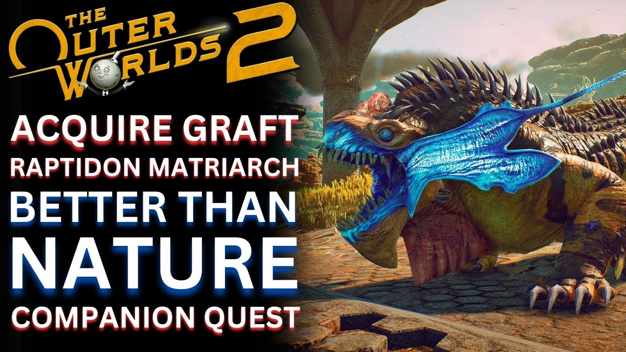 Acquire Raptidon Matriarch Graft - Better Than Nature quest | The Outer Worlds 2