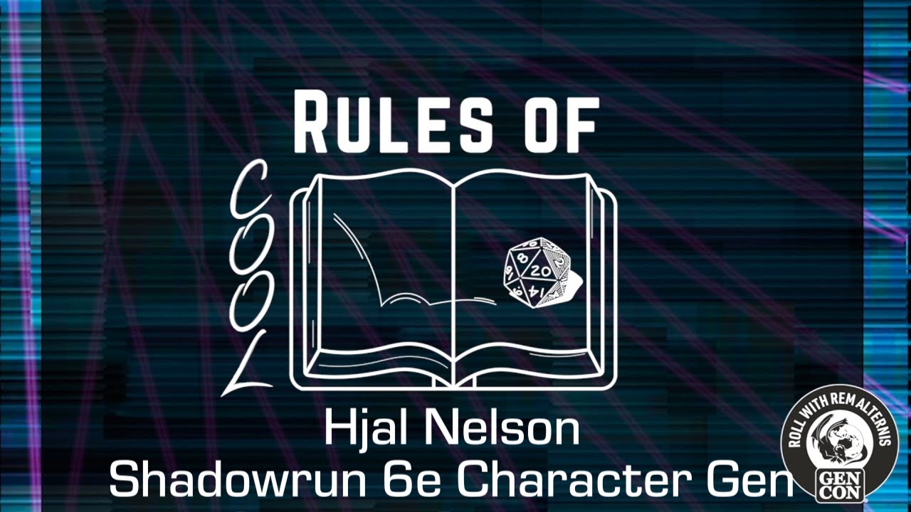 Rules Of Cool - Shadowrun 6e Character Creation - Part 1 - 10/20/2022
