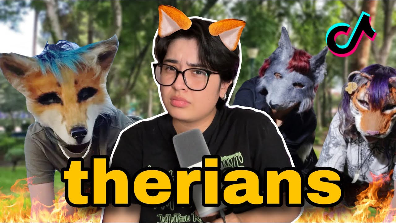 los therians nos están invadiendo 