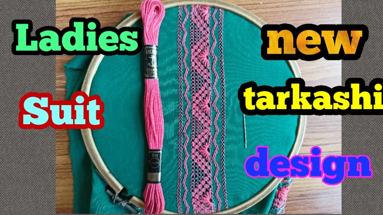 ladies suit tarkashi design | tarkashi design | new tarkashi design | hand embroidery | embroidery