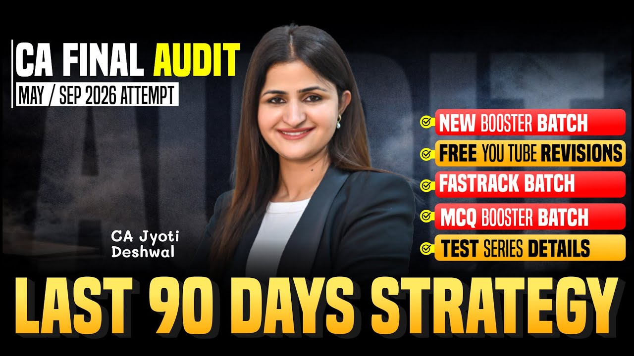 CA Final Audit | Last 90 Days Strategy to Score 60+|  May 2026 | CA Jyoti Deshwal