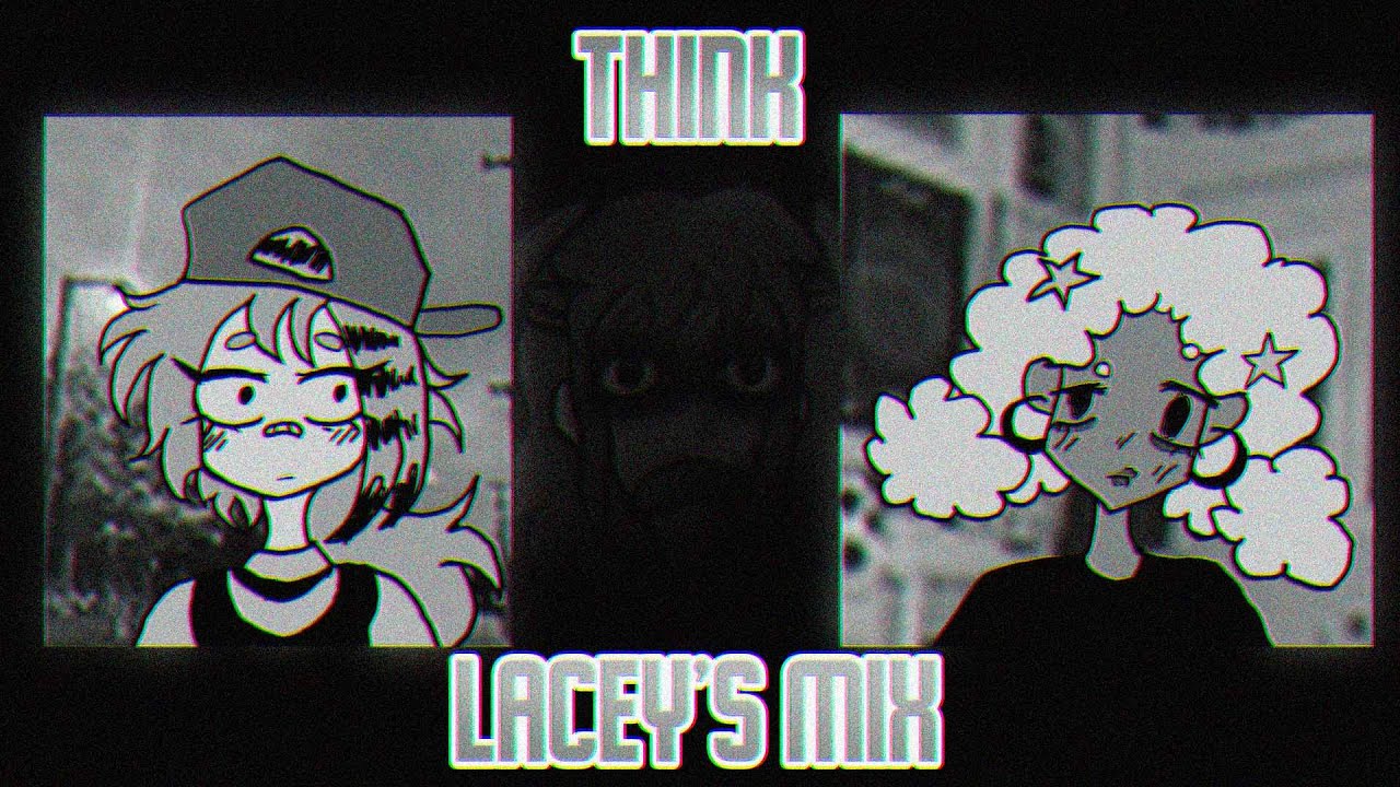 THINK (LACEY'S MIX) | LACEY'S GAMES FAN COVER [PLOT]