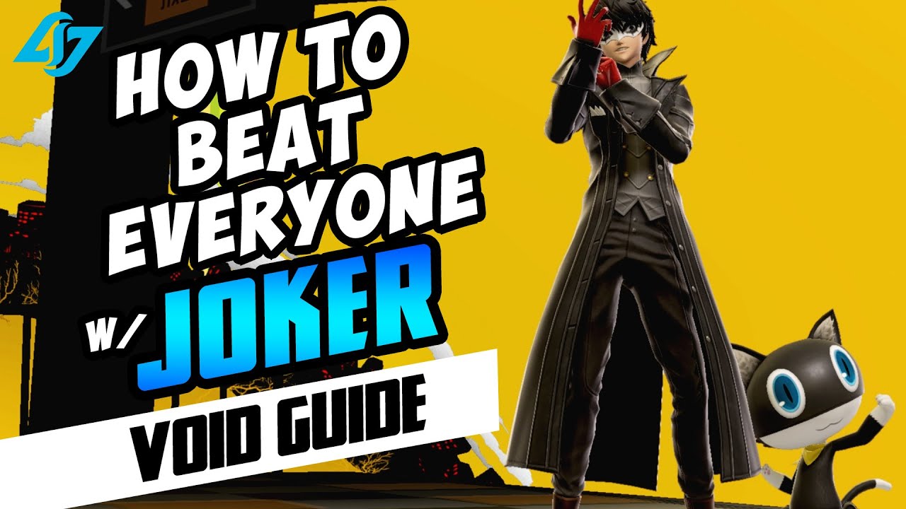 How to Beat Everyone with Joker - VoiD Guides