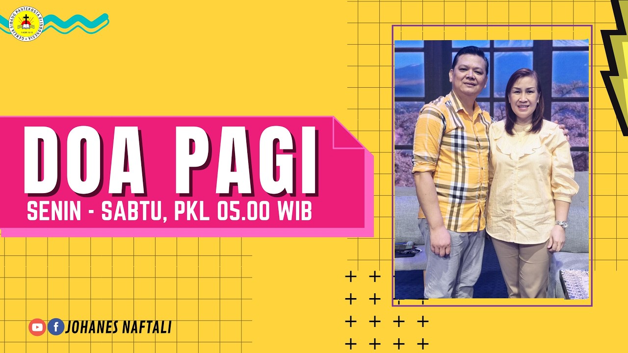 Doa Pagi Rabu 25 Februari 2026 | GSPDI | PS. JOHANES NAFTALI | TAAT DULU BARU DIPELIHARA