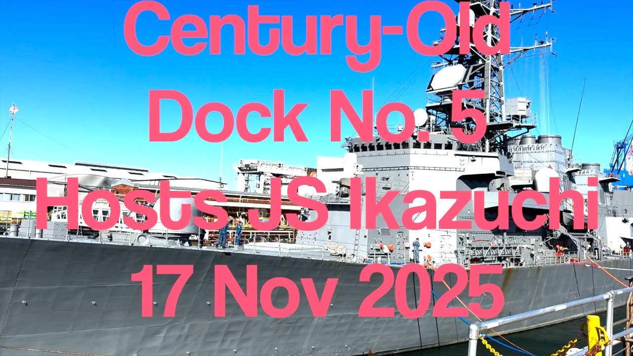 Century Old Dock No 5 Hosts JS Ikazuchi 20251117 #japan #yokosuka #jmsdf #jsikazuchi #dd107 #dockno5