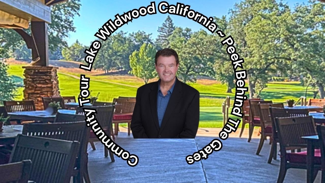 Community Tour of Lake Wildwood California by Chris Plumb, Real Estate Broker, 01789961