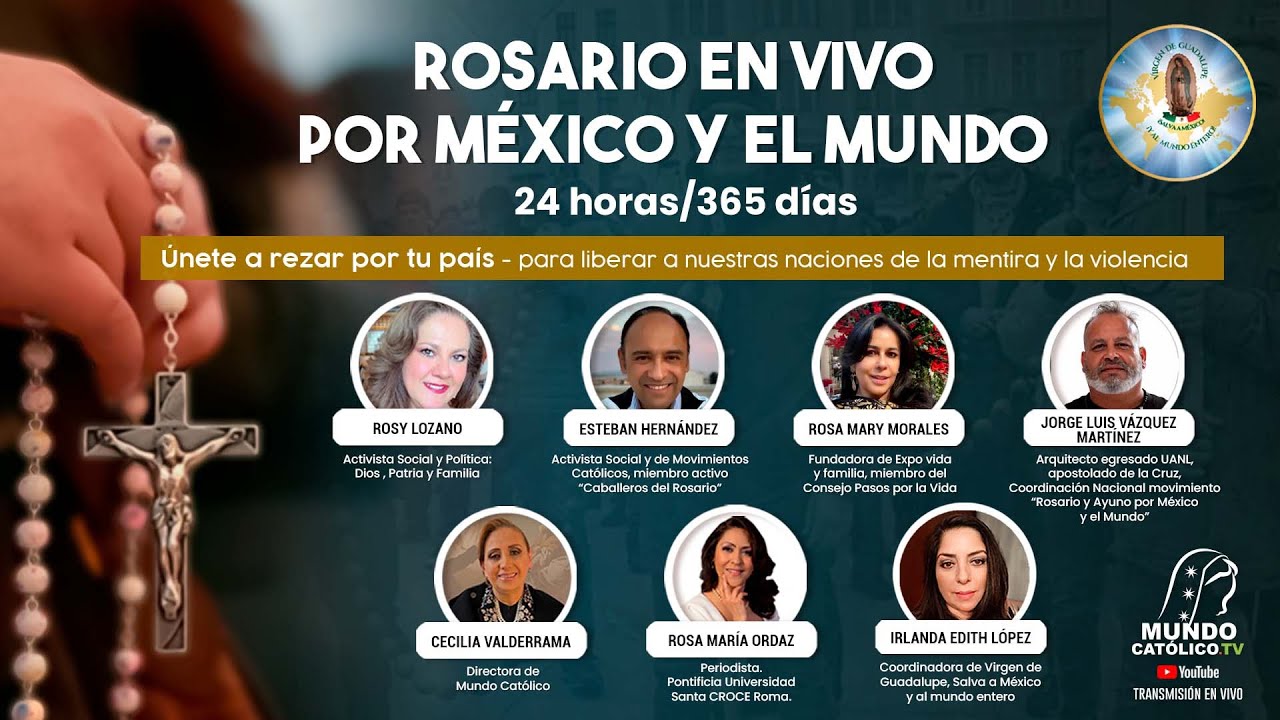 Rosario en vivo por México y el Mundo - 24hrs. / 365 días