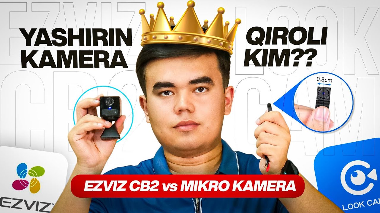 Yashirin kamera 2025 tog'ri tanlov! Ezviz CB2 vs Mikro kamera | скрытая камера| KAMERA NARXLARI 2025