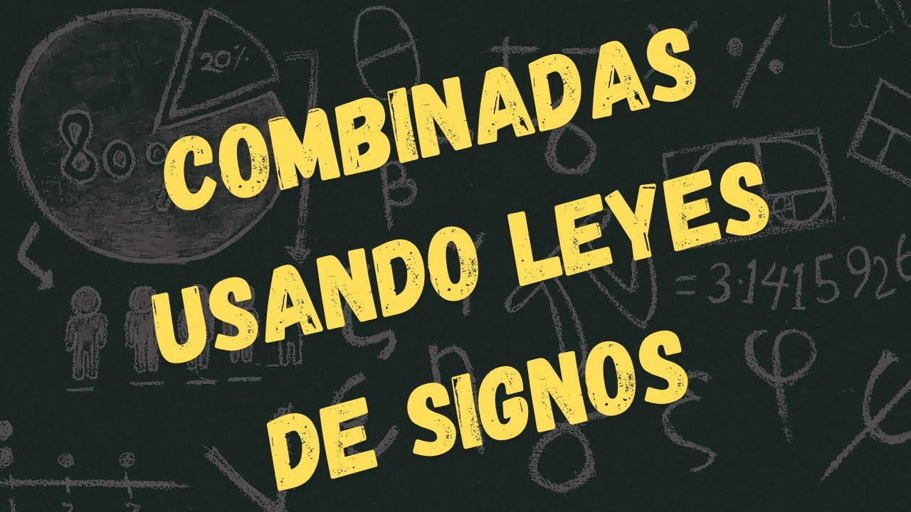 Combinadas aplicando ley de los signos.