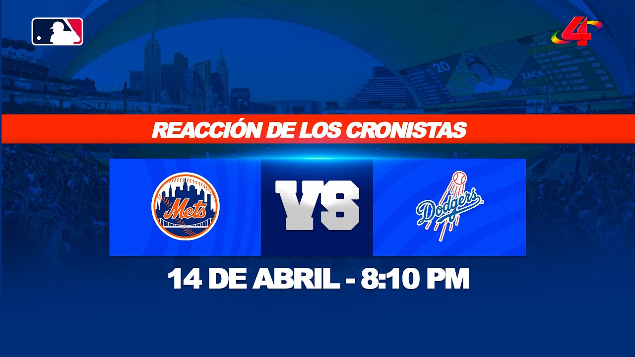 🔴 EN VIVO | Mets 🆚 Dodgers ⚾🔥 - MLB 2026 (Reacci&oacute;n de narradores)