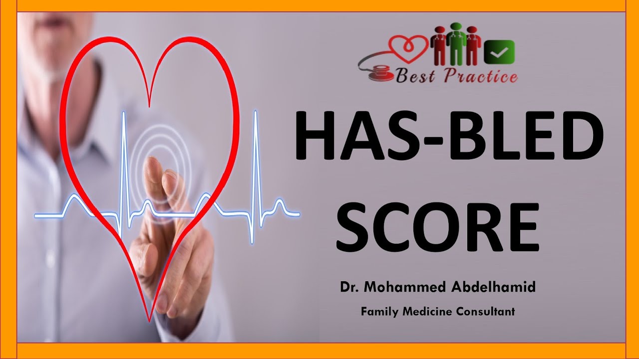 HAS-BLED SCORE, Dr Mohammed Abdelhamid