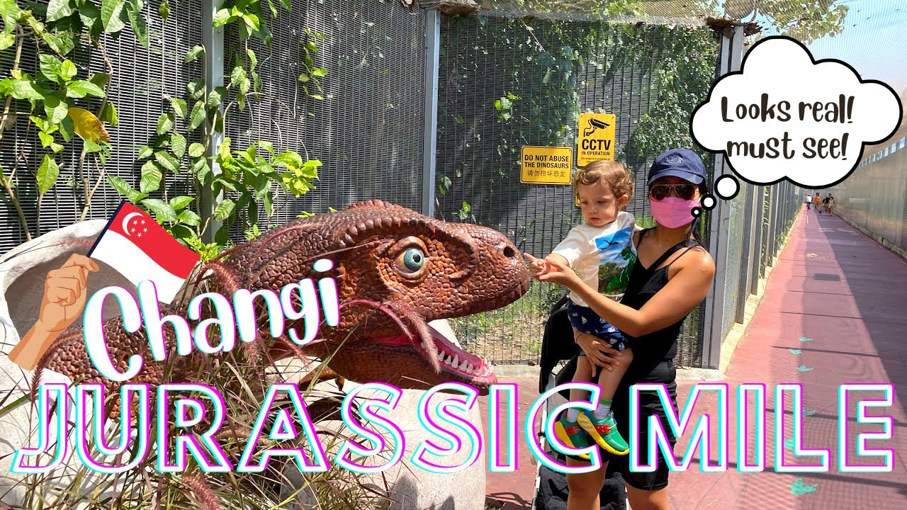 CHANGI JURASSIC MILE | HOW TO GET THERE AND A DETAILED WALKTHROUGH WITH DINOSAURS | #mumzvlogs