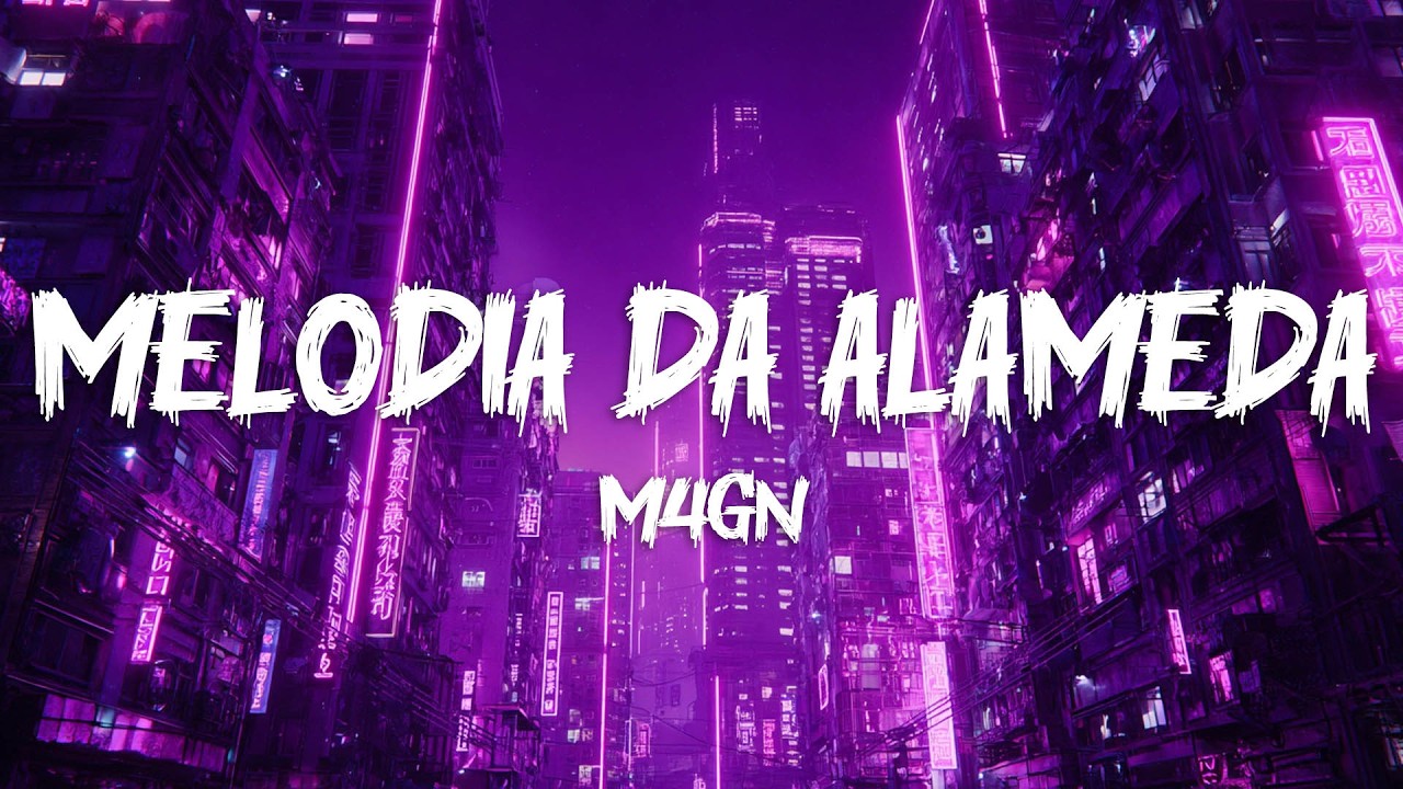 M4GN - MELODIA DA ALAMEDA (Ultra Slowed) Lyrics
