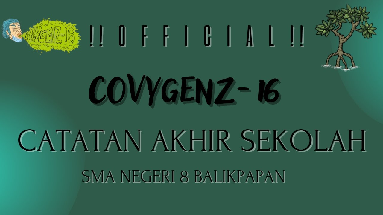 CATATAN AKHIR SEKOLAH SMA 8 BALIKPAPAN | ANGKATAN 16