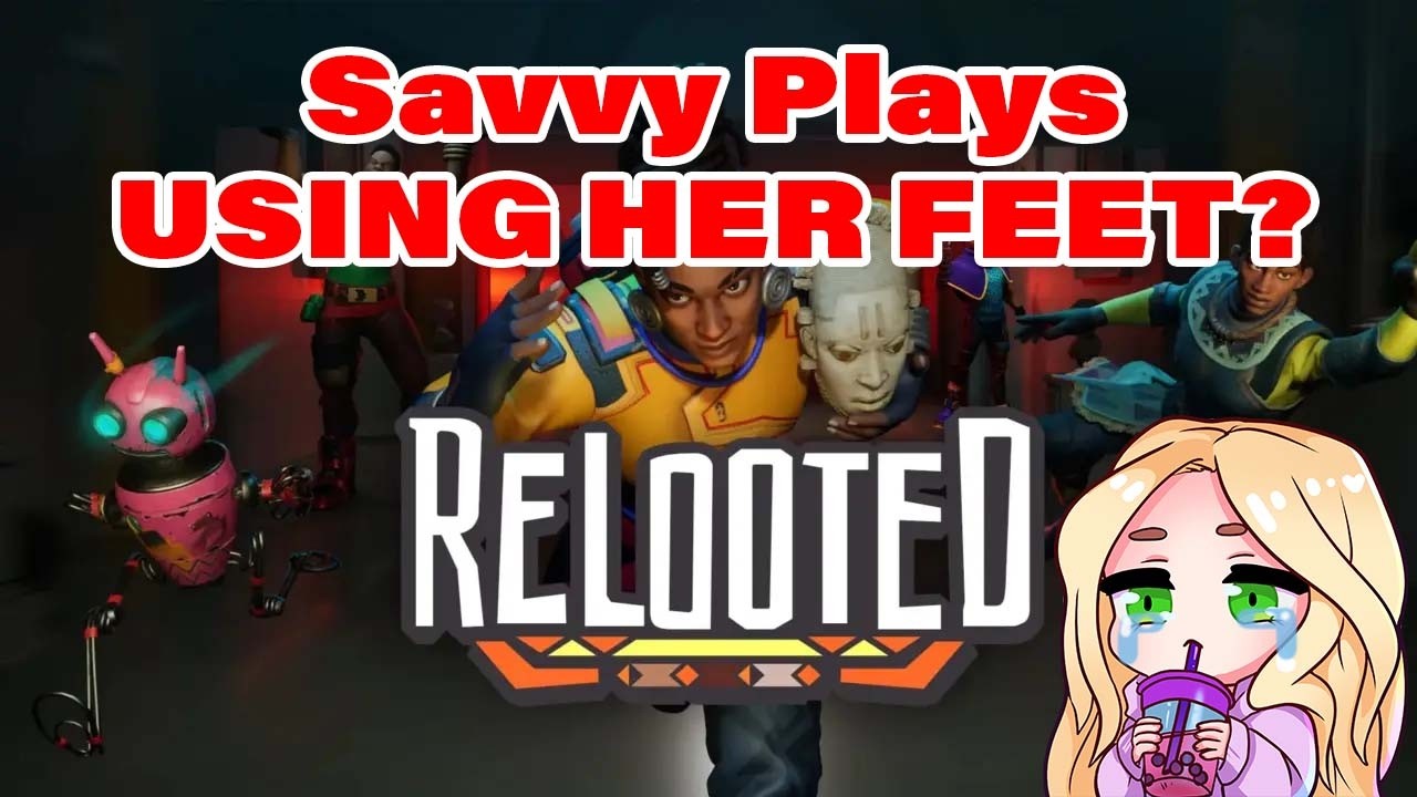 RELOOTED: Using My Feet to Play