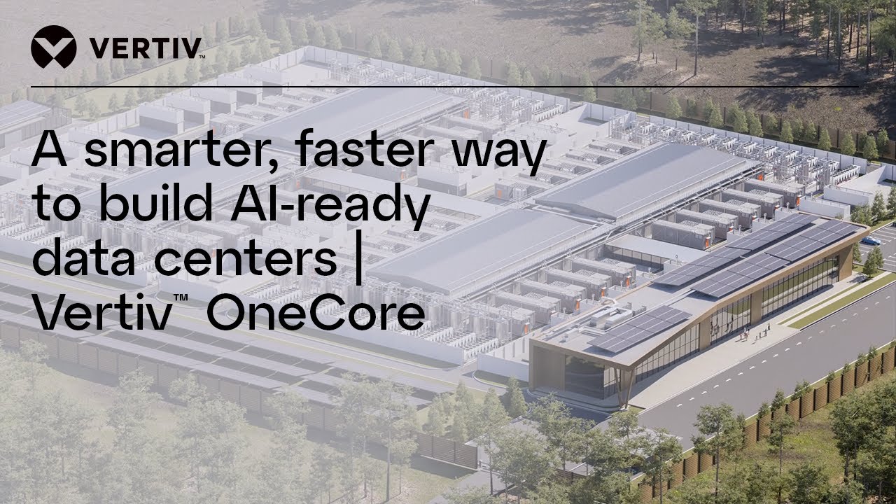 A smarter, faster way to build AI-ready data centers | Vertiv&trade; OneCore