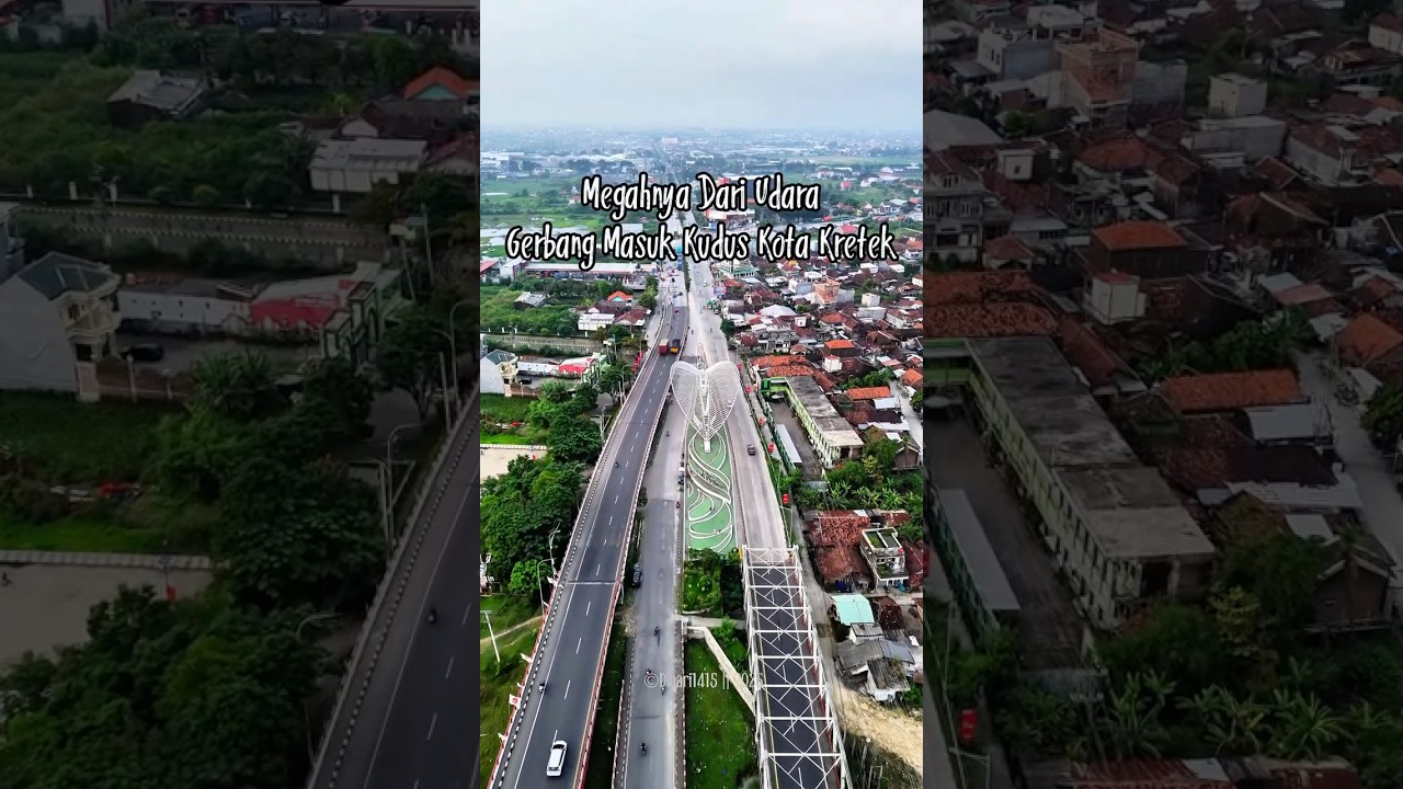 Panorama udara Gerbang Kudus Kota Kretek #kudus #kuduskotakretek